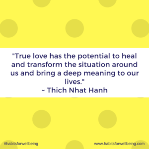 True Love Has The Potential To Heal And Transform The Situation Around Us And Bring A Deep Meaning To Our Lives Thich Nhat Hanh Jane Taylor Transition Coach Engagement Coach Wellbeing Coaching Mindful Self Compassion Coaching Gold