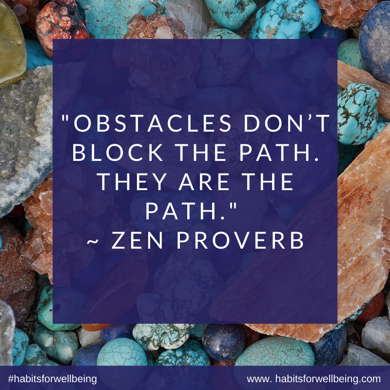 The Obstacles Are the Path